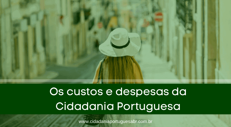 custos e despesas da cidadania portuguesa