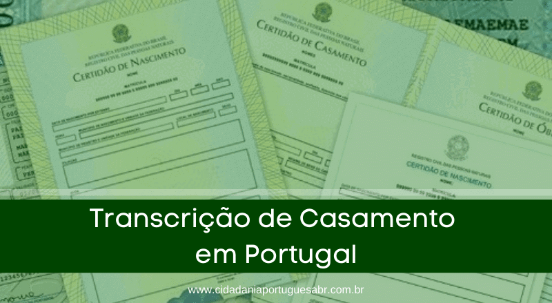 Como fazer Transcrição de Casamento em Portugal?